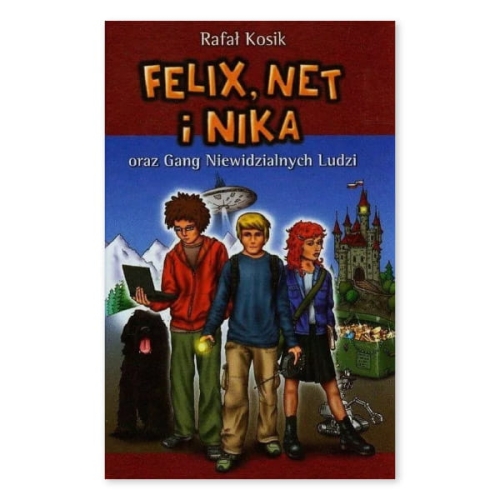 Felix Net i Nika oraz Gang Niewidzialnych Ludzi tom 1 - Księgarnia Natuli