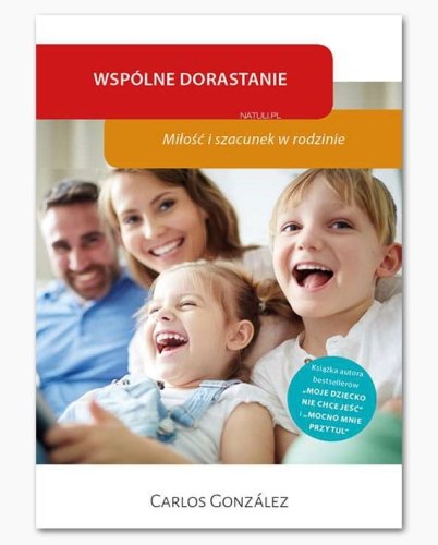 Wspólne dorastanie. Miłość i szacunek w rodzinie