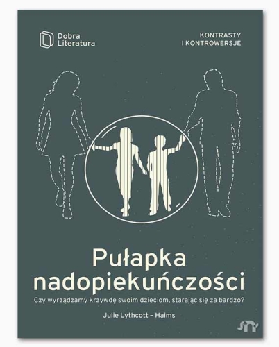 Pułapka nadopiekuńczości