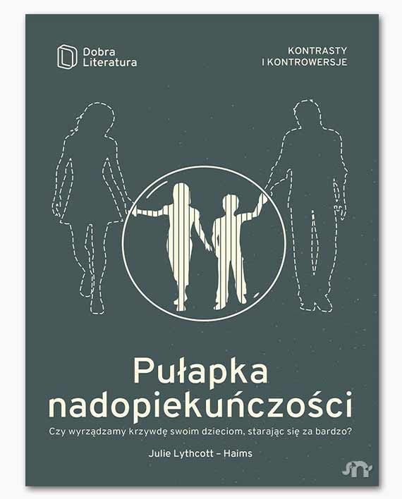 Pułapka nadopiekuńczości