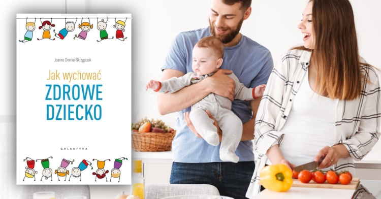 Jak wychować zdrowe dziecko