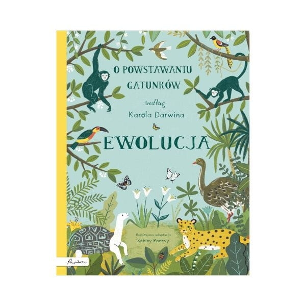 Ewolucja. O powstawaniu gatunków według Karola Darwina