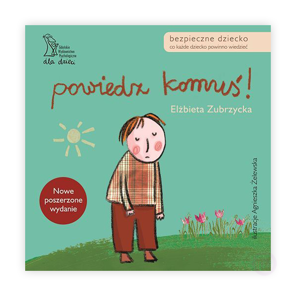 Powiedz komuś. Co każde dziecko powinno wiedzieć