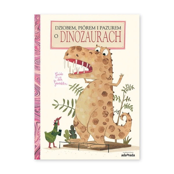 Dziobem, piórem i pazurem o dinozaurach