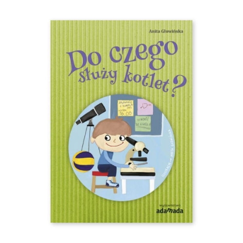 Tornister pełen przygód. Do czego służy kotlet?
