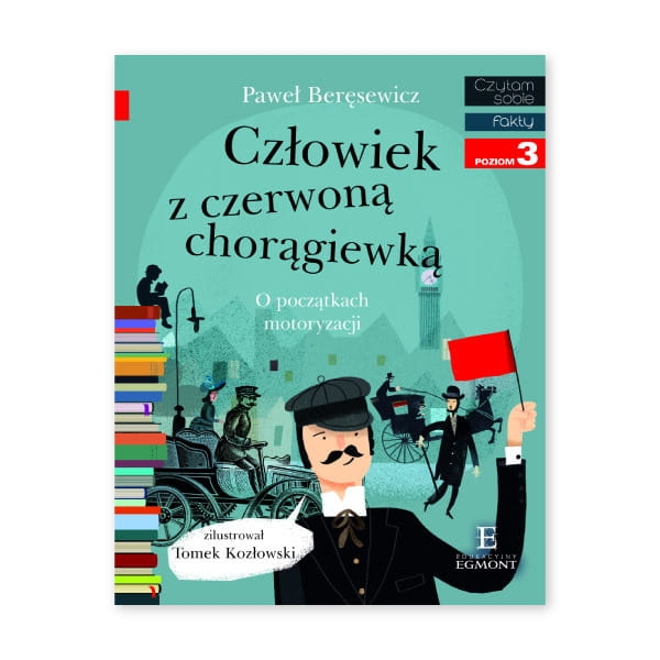 Człowiek z czerwoną chorągiewką. Czytam sobie. Poziom 3