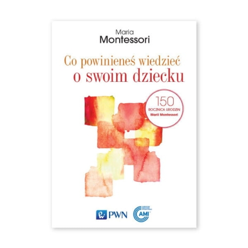 Co powinieneś wiedzieć o swoim dziecku