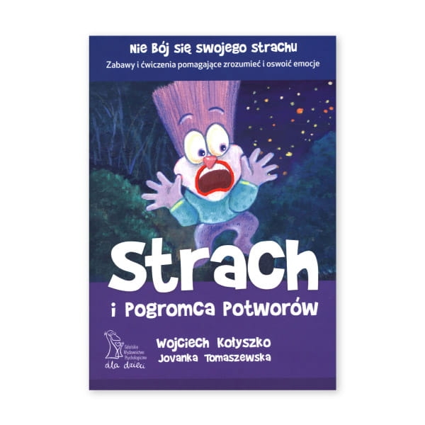 STRACH-I-POGROMCA-POTWORÓW-bajki-o-uczuciach.jpg