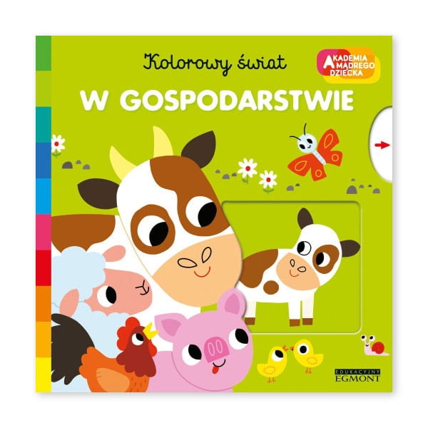 W gospodarstwie. Akademia mądrego dziecka. Kolorowy świat