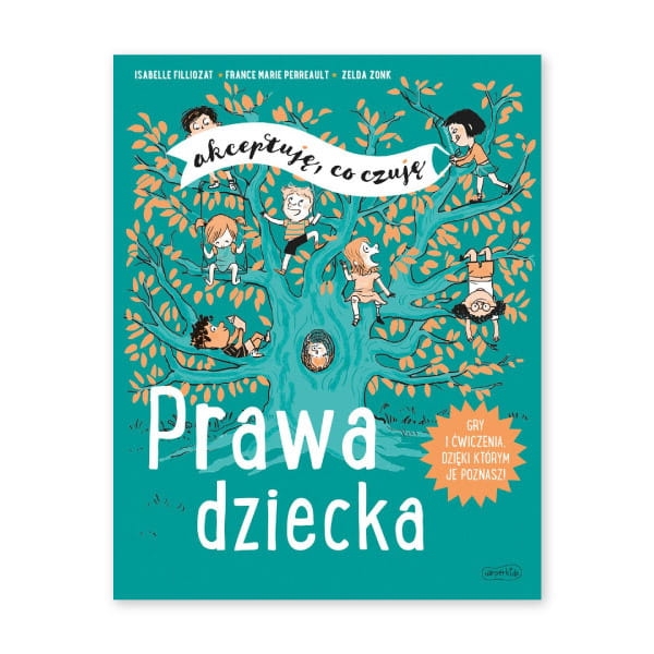 Prawa dziecka. Akceptuję, co czuję