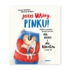 Jesteś-ważny,-Pinku!-Książka-o-poczuciu-własnej-wartości-dla-dzieci-i-dla-rodziców-trochę-też.jpg