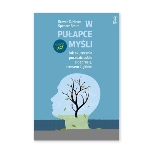 W-pułapce-myśli-Jak-skutecznie-poradzić-sobie-z-depresją-stresem-i-lękiem.jpg