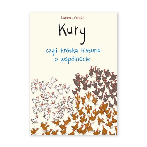 Kury czyli krótka historia o wspólnocie