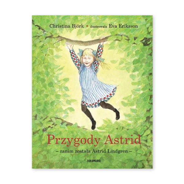 Przygody Astrid - zanim została Astrid Lindgren