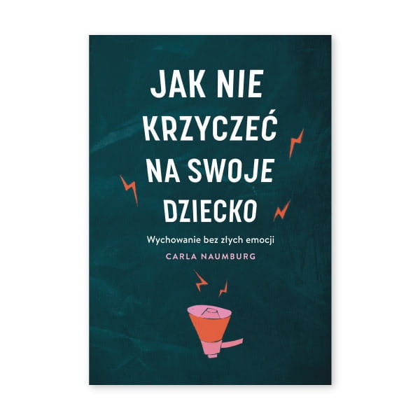 Jak nie krzyczeć na swoje dziecko