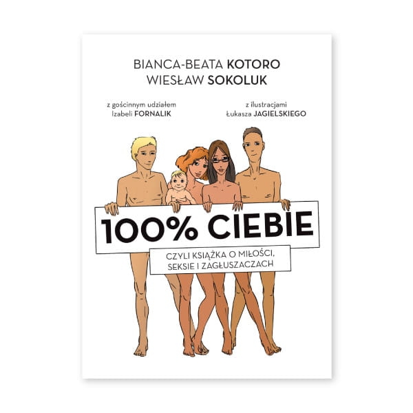 100% ciebie, czyli książka o miłości, seksie i zagłuszaczach