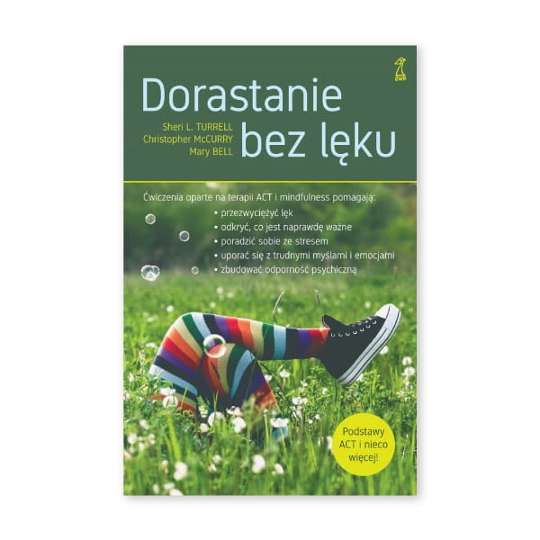 Dorastanie-bez-lęku.-Ćwiczenia-oparte-na-terapii-ACT-i-mindfulness.jpg
