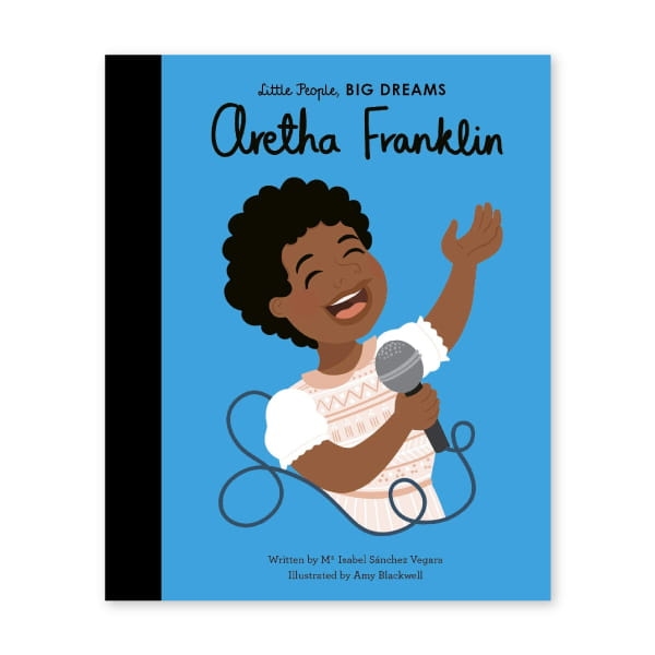 Little People, Big Dreams - Aretha Franklin