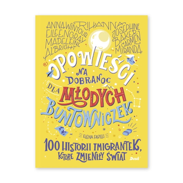 Opowieści-na-dobranoc-dla-młodych-buntowniczek.-100-historii-imigrantek,-które-zmieniły-świat.jpg