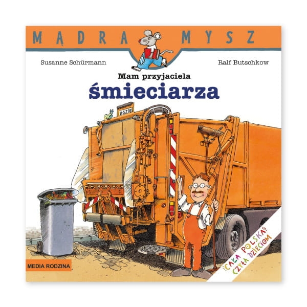 Mądra-Mysz.-Mam-przyjaciela-śmieciarza.jpg