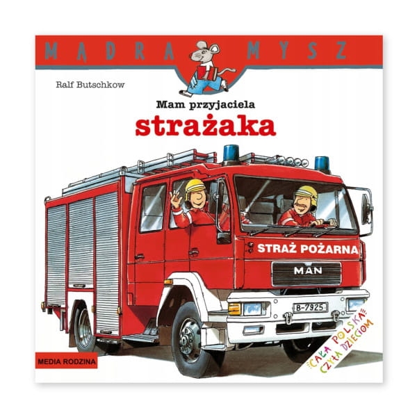 Mądra-Mysz.-Mam-przyjaciela-strażaka.jpg