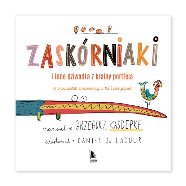 Zaskórniaki-i-inne-dziwadła-z-krainy-portfela.-50-opowiastek-z-ekonomią-w-tle.jpg