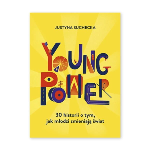 Young-power!-30-historii-o-tym,-jak-młodzi-zmieniają-świat.jpg