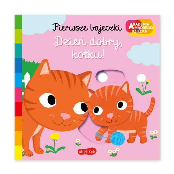 Dzień-dobry,-kotku!-Akademia-mądrego-dziecka.-Pierwsze-bajeczki.jpg