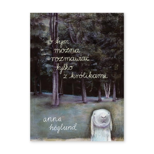 O tym można rozmawiać tylko z królikami