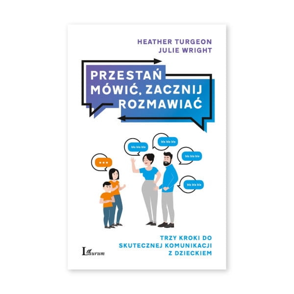 Przestań-mówić-zacznij-rozmawiać-trzy-kroki-do-skutecznej-komunikacji-z-dzieckiem.jpg