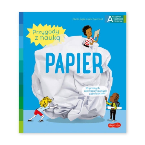 Papier.-Przygody-z-nauką.-Akademia-mądrego-dziecka.jpg