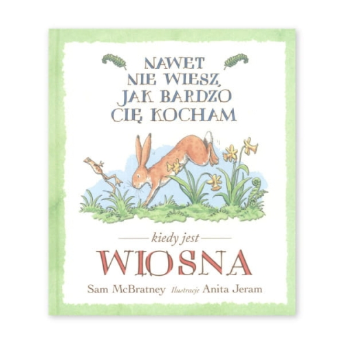 Nawet-nie-wiesz,-jak-bardzo-cię-kocham-kiedy-jest-wiosna.jpg