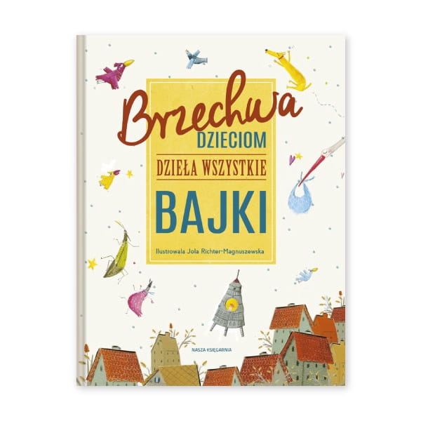 Brzechwa-dzieciom.-Dzieła-wszystkie.-Bajki.jpg