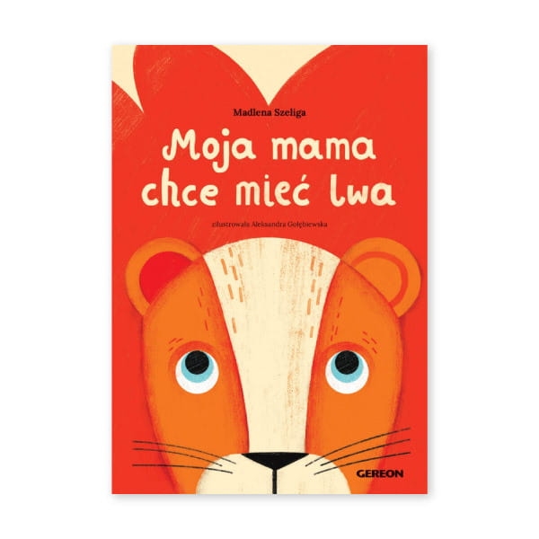 moja-mama-chce-mieć-lwa.jpg