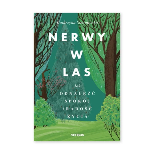 Nerwy-w-las.-Jak-odnaleźć-spokój-i-radość-życia.jpg