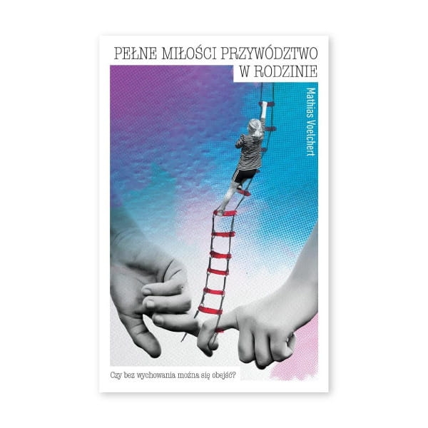 Pełne-miłości-przywództwo-w-rodzinie.-Czy-bez-wychowania-można-się-obejść.jpg