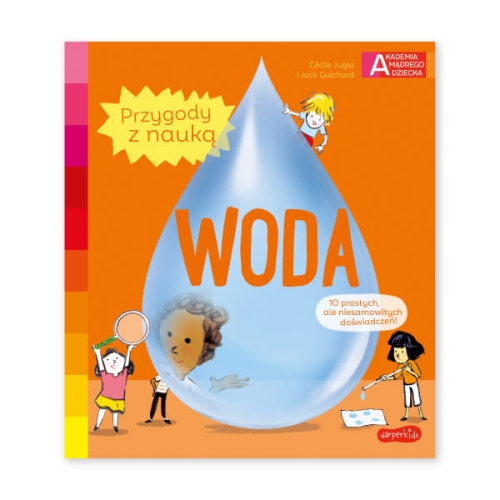 Woda.-Akademia-mądrego-dziecka.-Przygody-z-nauką.jpg