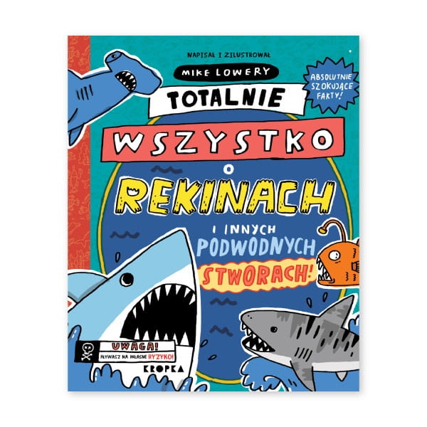 Totalnie-wszystko-o-rekinach.-i-innych-podwodnych-stworach.jpg