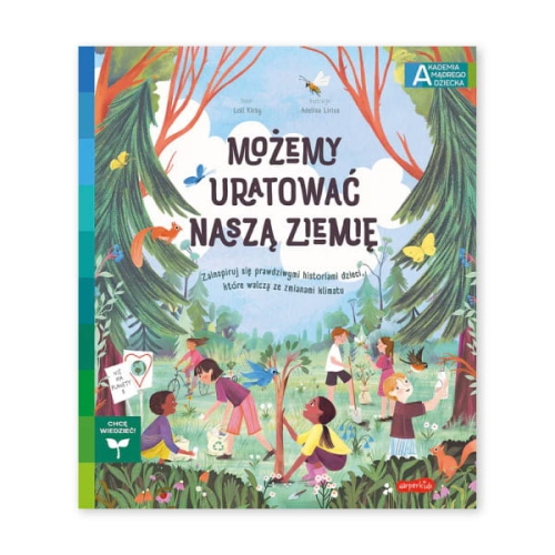 Możemy-uratować-naszą-Ziemię.-Akademia-mądrego-dziecka.-Chcę-wiedzieć.jpg