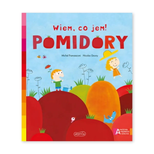 Pomidory.-Akademia-mądrego-dziecka.-Wiem,-co-jem!.jpg