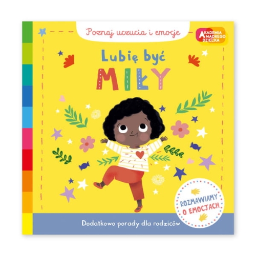 Lubię-być-miły.-Akademia-mądrego-dziecka.-Poznaj-uczucia-i-emocje.jpg