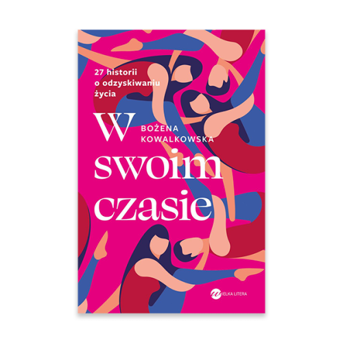 W swoim czasie. 27 historii o odzyskiwaniu życia.jpg.png