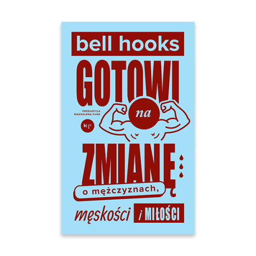 Gotowi na zmianę. O mężczyznach, męskości i miłości.jpg.png