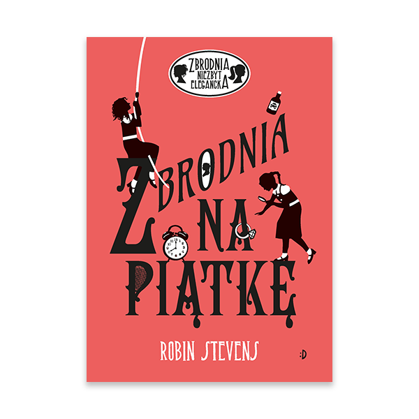 Zbrodnia na piątkę. Zbrodnia niezbyt elegancka. Tom 9.jpg.png