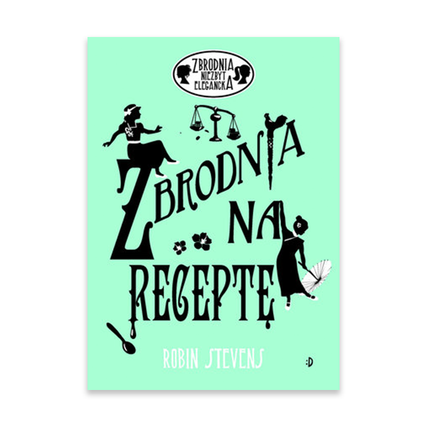 Zbrodnia na receptę. Zbrodnia niezbyt elegancka. Tom 7.jpg.png