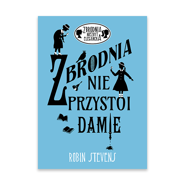 Zbrodnia nie przystoi Damie. Zbrodnia niezbyt elegancka. Tom 1.jpg.png