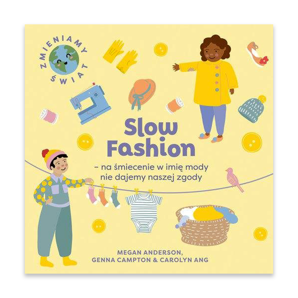 Slow Fashion. Na śmiecenie w imię mody nie dajemy naszej zgody.jpg.png