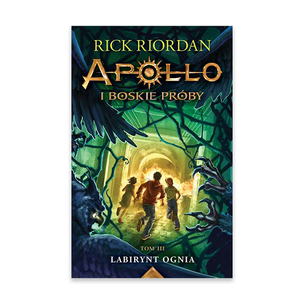 Labirynt ognia. Apollo i boskie próby. Tom 3.jpg.png