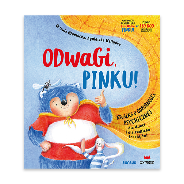 Odwagi, Pinku! Książka o odporności psychicznej dla dzieci i rodziców trochę też.png