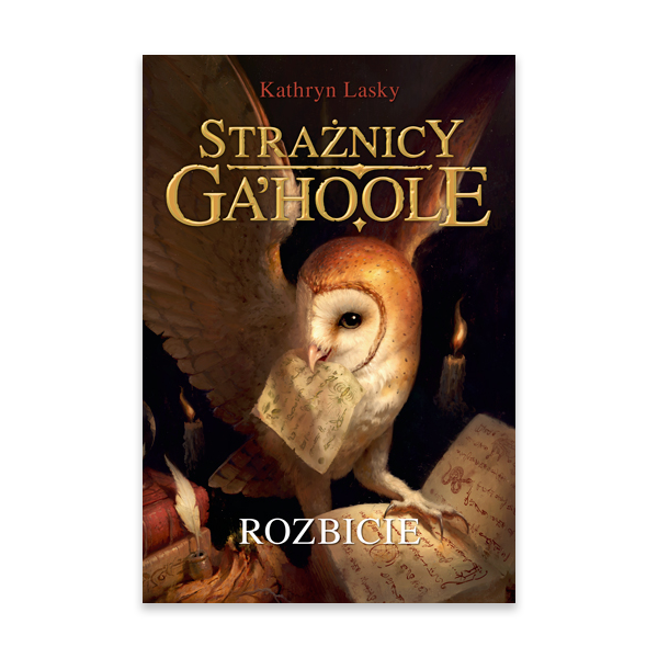 Rozbicie. Strażnicy GaHoole. Tom 5.jpg.png